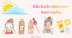 Các bước skincare ban ngày